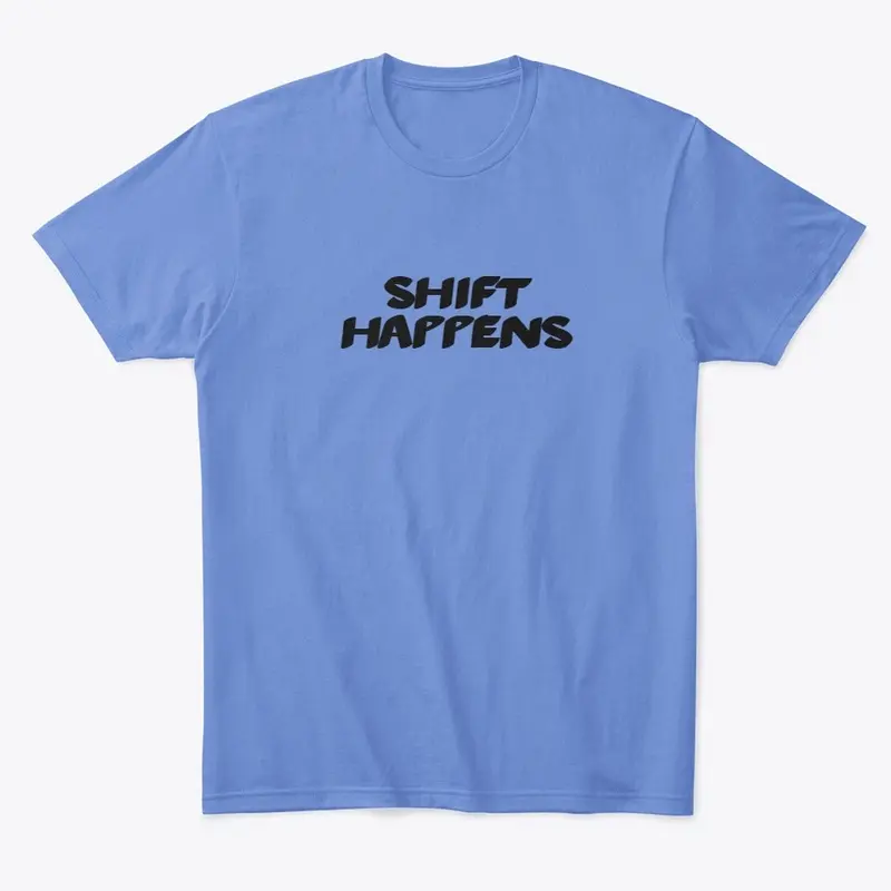 Shift Happens 